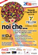 VenerdÃ¬ 7 Aprile 2017 si balla alla 'Yellow Factory' di Riccione: la serata NOI CHE... history torna con la sua musica travolgente anni â€™70-â€™80-'90